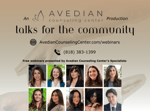 Avedian Counseling Center webinar promo with contact info and headshots of ten specialists; event titled “talks for the community.”.